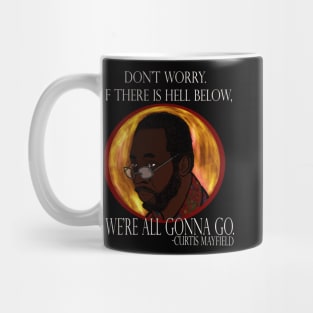 Curtis Mayfield: Hell Below Mug